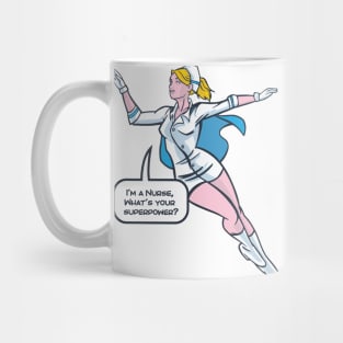 Nurse Superpower - Cool Profession Design Medicine Nurse Mug